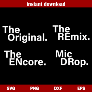 Original Remix Encore Mic Drop SVG