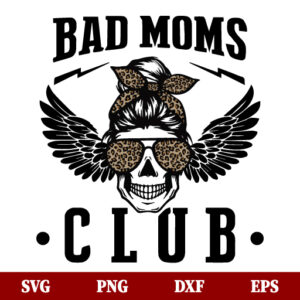 SVG Bad Moms Club SVG