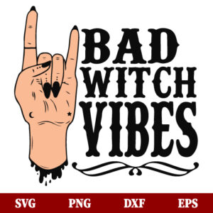 SVG Bad Witch Vibes SVG