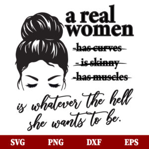 A Real Woman SVG