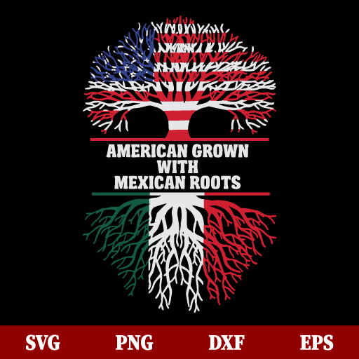 American Grown with Mexican Roots SVG