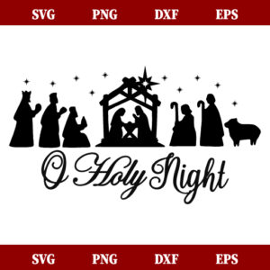 O Holy Night Nativity SVG
