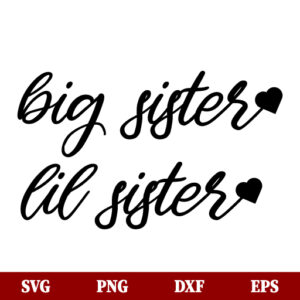 Big Sister Lil Sister SVG
