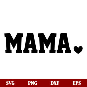 Mama With Heart SVG