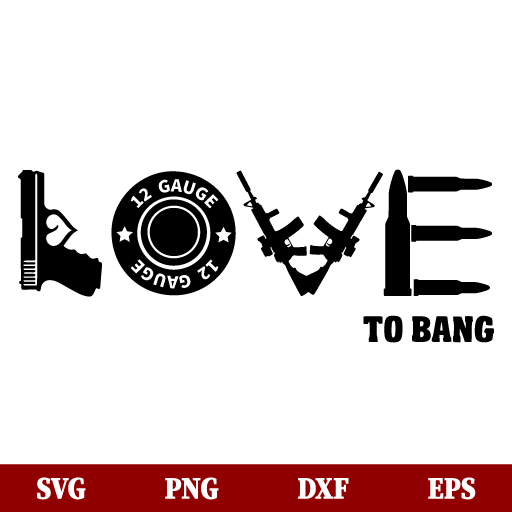 Love To Bang SVG